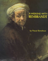 Weekend with Rembrandt