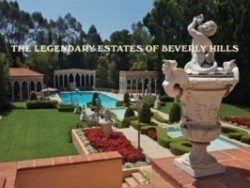 Legendary Estates of Beverly Hills