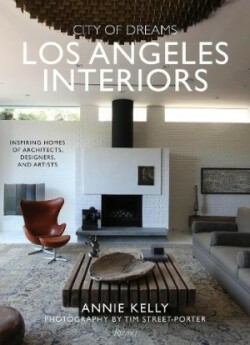 City of Dreams: Los Angeles Interiors