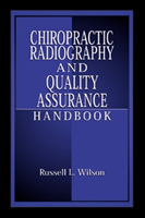 Chiropractic Radiography and Quality Assurance Handbook