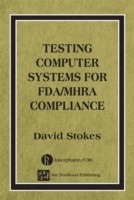 Testing Computers Systems for FDA/MHRA Compliance