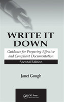 Write It Down Guidance for Preparing Effective and Compliant Documentation