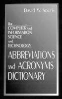 Computer and Information Science and Technology Abbreviations and Acronyms Dictionary