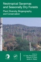 Neotropical Savannas and Seasonally Dry Forests Plant Diversity, Biogeography, and Conservation