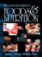 Concise Encyclopedia of Foods & Nutrition