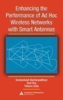 Enhancing the Performance of Ad Hoc Wireless Networks with Smart Antennas