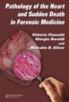 Pathology of the Heart and Sudden Death in Forensic Medicine