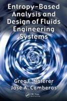 Entropy Based Design and Analysis of Fluids Engineering Systems