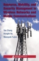 Resource, Mobility, and Security Management in Wireless Networks and Mobile Communications