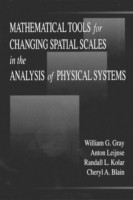 Mathematical Tools for Changing Scale in the Analysis of Physical Systems