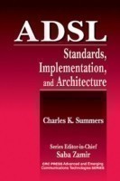 ADSL Standards, Implementation, and Architecture
