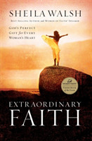 Extraordinary Faith