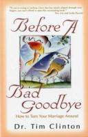 Before a Bad Goodbye