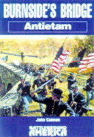 Burnside's Bridge: Antietam