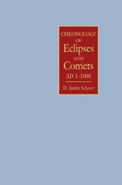 Chronology of Eclipses and Comets  AD 1-1000