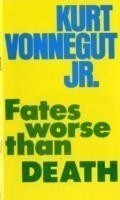 Fates Worse Than Death