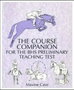 Course Companion for the BHS Preliminary Teaching Test