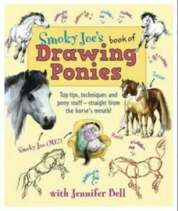 Smoky Joe's Book of Drawing Ponies