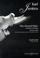 Armed Man (A Mass for Peace) Choral Suite