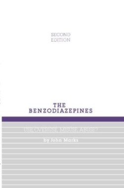 Benzodiazepines, Use, Overuse, Misuse and Abuse
