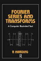 Fourier Series and Transforms