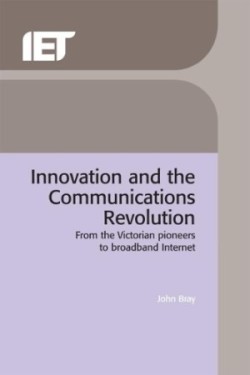 Innovation and the Communications Revolution