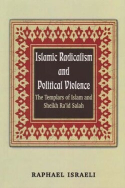 Islamic Radicalism and Political Violence