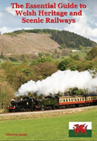Essential Guide to Welsh Heritage and Scenic Railways