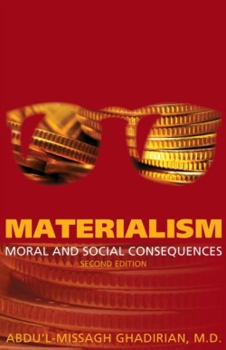 Materialism: Moral and Social Consequences