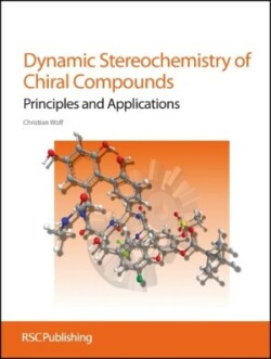 Dynamic Stereochemistry of Chiral Compounds