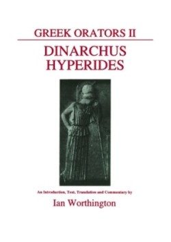 Greek Orators II: Dinarchus and Hyperides