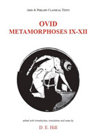 Ovid: Metamorphoses Books IX–XII