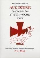Augustine: The City of God Book V