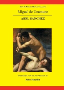 Unamuno: Abel Sanchez