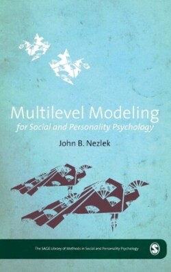 Multilevel Modeling for Social and Personality Psychology