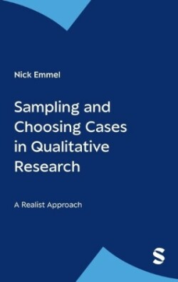 Sampling and Choosing Cases in Qualitative Research