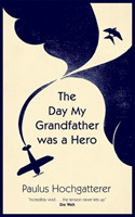 Day My Grandfather Was a Hero