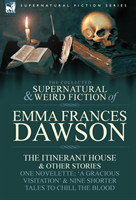 Collected Supernatural and Weird Fiction of Emma Frances Dawson