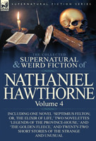 Collected Supernatural and Weird Fiction of Nathaniel Hawthorne
