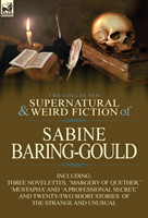 Collected Supernatural and Weird Fiction of Sabine Baring-Gould