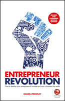 Entrepreneur Revolution How to Develop your Entrepreneurial Mindset and Start a Business that Works