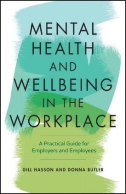 Mental Health and Wellbeing in the Workplace