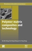 Polymer Matrix Composites and Technology