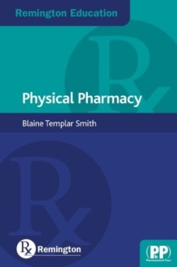 Remington Education: Physical Pharmacy