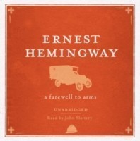 Farewell to Arms Unabridged Audio CD