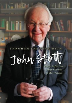 Through the Year With John Stott