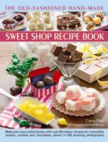 Old-Fashioned Hand-Made Sweet Shop Recipe Book