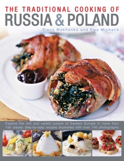 Traditional Cooking of Russia & Poland