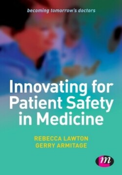 Innovating for Patient Safety in Medicine