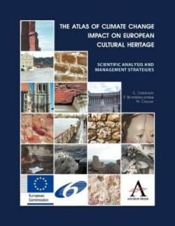 Atlas of Climate Change Impact on European Cultural Heritage